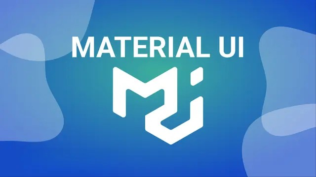 MUI (Material UI): Công cụ giúp xây dựng giao diện dễ dàng hơn